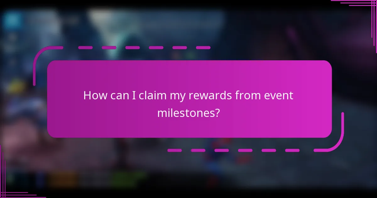 How can I claim my rewards from event milestones?