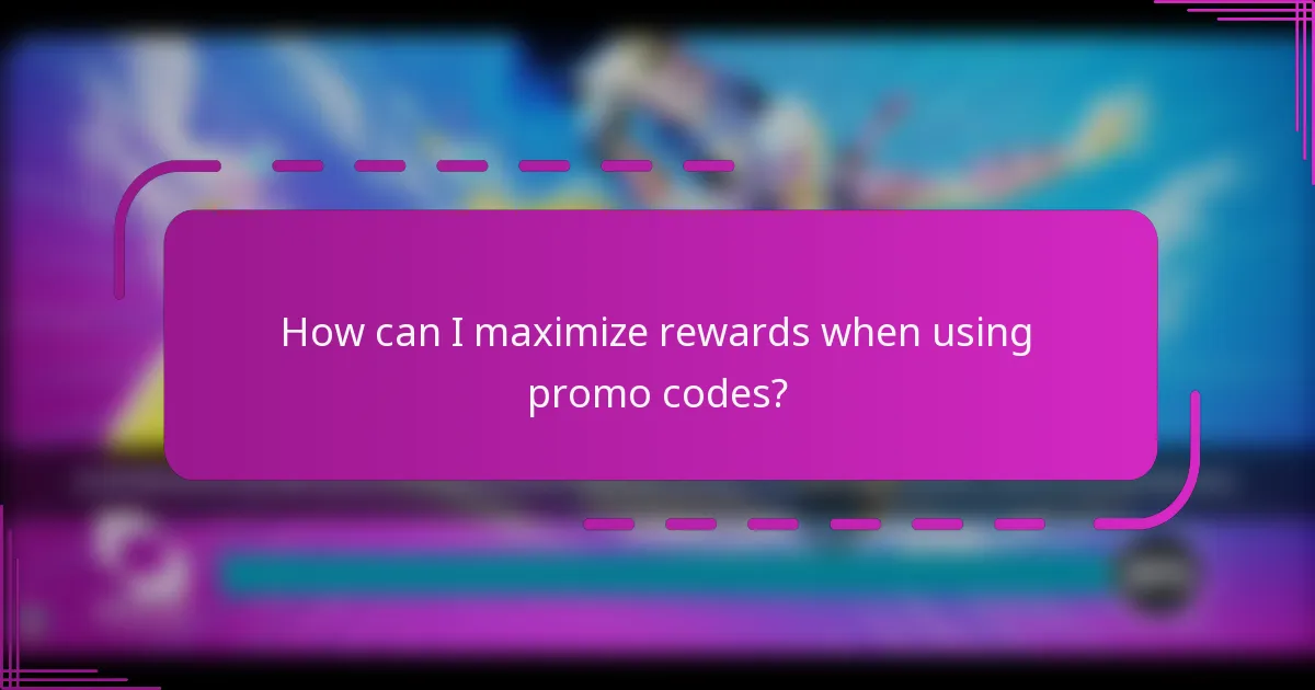 How can I maximize rewards when using promo codes?