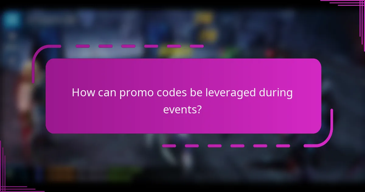 How can promo codes be leveraged during events?