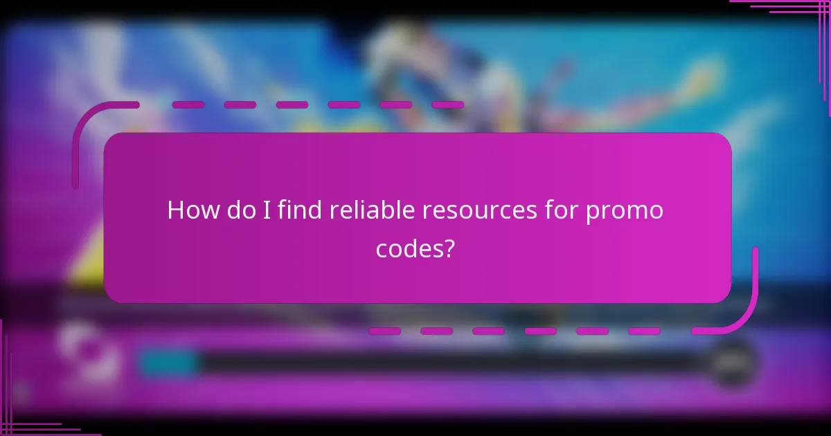 How do I find reliable resources for promo codes?