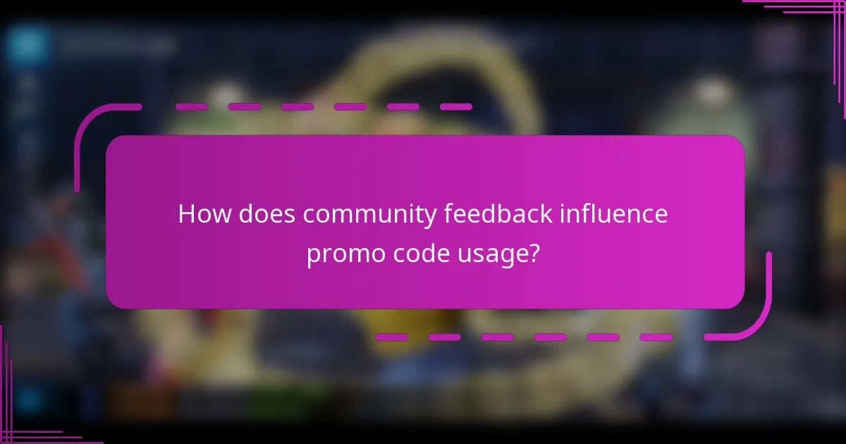 How does community feedback influence promo code usage?