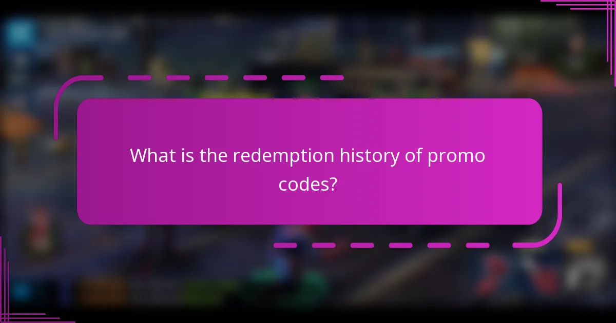 What is the redemption history of promo codes?